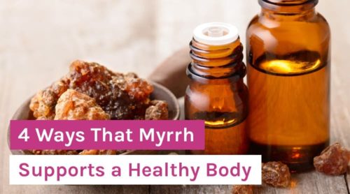 4 Health Benefits of Myrrh