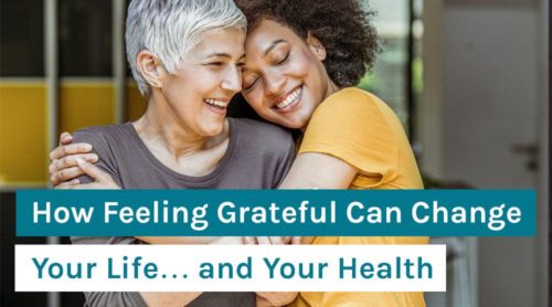 How Feeling Grateful Can Change Your Life... and Your Health
