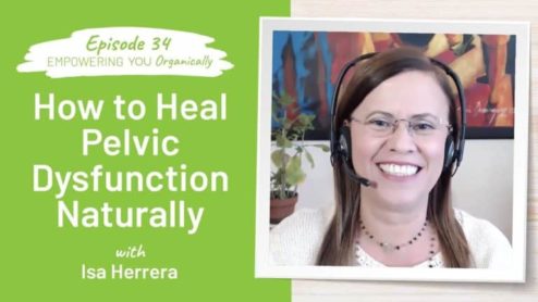Frequent urination or leakage? Pain during intimacy or ED? Here’s How to Heal Pelvic Dysfunction Naturally