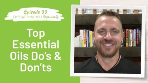 Top Essential Oils Do’s and Don’ts
