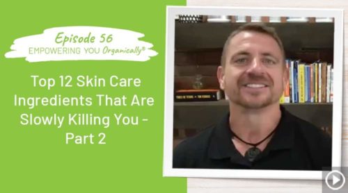 Top 12 Skincare Ingredients That Are Slowly Killing You - Part 2