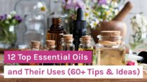 12 Top Essential Oils & 60+ Uses
