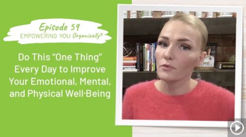 Do This “One Thing” Every Day to Improve Your Emotional, Mental, and Physical Well Being
